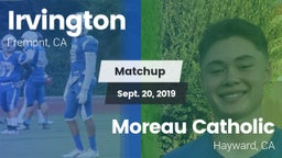 Matchup: Irvington High vs. Moreau Catholic  2019