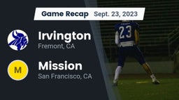 Recap: Irvington  vs. Mission  2023