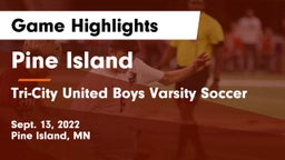 Pine Island  vs Tri-City United Boys Varsity Soccer Game Highlights - Sept. 13, 2022