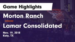 Morton Ranch  vs Lamar Consolidated  Game Highlights - Nov. 19, 2018