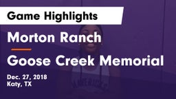 Morton Ranch  vs Goose Creek Memorial Game Highlights - Dec. 27, 2018