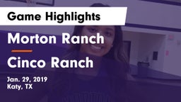Morton Ranch  vs Cinco Ranch  Game Highlights - Jan. 29, 2019