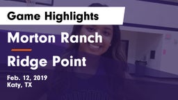 Morton Ranch  vs Ridge Point  Game Highlights - Feb. 12, 2019