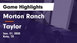 Morton Ranch  vs Taylor  Game Highlights - Jan. 21, 2020