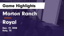 Morton Ranch  vs Royal  Game Highlights - Dec. 19, 2020