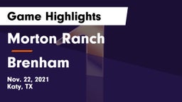 Morton Ranch  vs Brenham  Game Highlights - Nov. 22, 2021