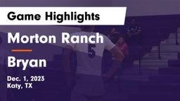 Morton Ranch  vs Bryan  Game Highlights - Dec. 1, 2023