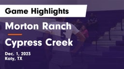 Morton Ranch  vs Cypress Creek  Game Highlights - Dec. 1, 2023