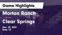 Morton Ranch  vs Clear Springs  Game Highlights - Dec. 29, 2023