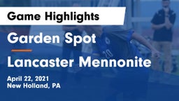 Garden Spot  vs Lancaster Mennonite Game Highlights - April 22, 2021