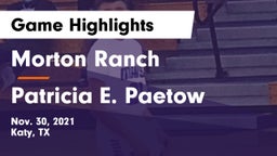 Morton Ranch  vs Patricia E. Paetow  Game Highlights - Nov. 30, 2021