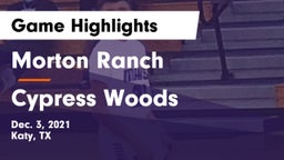 Morton Ranch  vs Cypress Woods  Game Highlights - Dec. 3, 2021