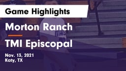 Morton Ranch  vs TMI Episcopal  Game Highlights - Nov. 13, 2021