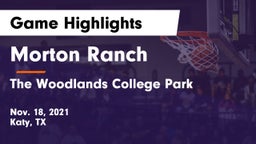 Morton Ranch  vs The Woodlands College Park  Game Highlights - Nov. 18, 2021