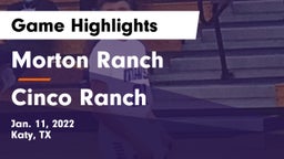 Morton Ranch  vs Cinco Ranch  Game Highlights - Jan. 11, 2022