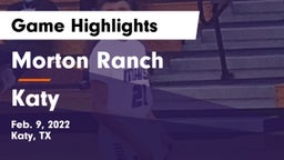 Morton Ranch  vs Katy  Game Highlights - Feb. 9, 2022