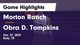 Morton Ranch  vs Obra D. Tompkins  Game Highlights - Jan. 27, 2023