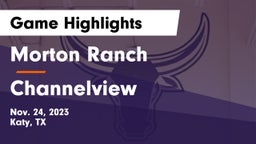Morton Ranch  vs Channelview  Game Highlights - Nov. 24, 2023