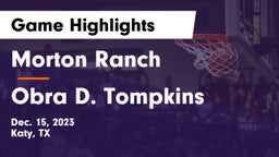 Morton Ranch  vs Obra D. Tompkins  Game Highlights - Dec. 15, 2023