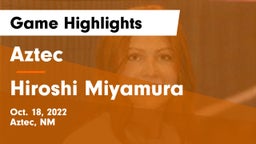 Aztec  vs Hiroshi Miyamura  Game Highlights - Oct. 18, 2022