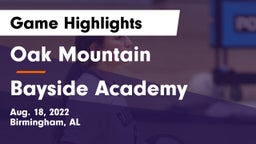 Oak Mountain  vs Bayside Academy  Game Highlights - Aug. 18, 2022