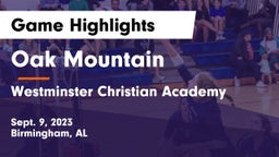 Oak Mountain  vs Westminster Christian Academy Game Highlights - Sept. 9, 2023