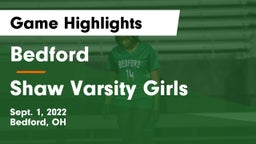 Bedford  vs Shaw  Varsity Girls Game Highlights - Sept. 1, 2022