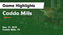 Caddo Mills  Game Highlights - Dec. 27, 2018