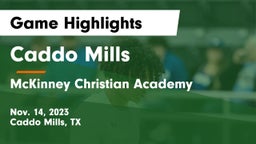 Caddo Mills  vs McKinney Christian Academy Game Highlights - Nov. 14, 2023