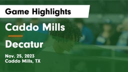 Caddo Mills  vs Decatur  Game Highlights - Nov. 25, 2023