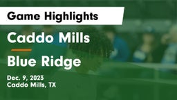 Caddo Mills  vs Blue Ridge  Game Highlights - Dec. 9, 2023