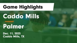 Caddo Mills  vs Palmer  Game Highlights - Dec. 11, 2023