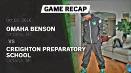 Recap: Omaha Benson vs. Creighton Preparatory School 2016