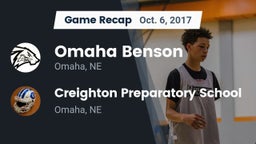 Recap: Omaha Benson  vs. Creighton Preparatory School 2017