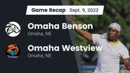 Recap: Omaha Benson  vs. Omaha Westview  2022