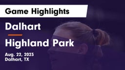 Dalhart  vs Highland Park  Game Highlights - Aug. 22, 2023