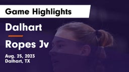 Dalhart  vs Ropes Jv Game Highlights - Aug. 25, 2023