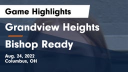 Grandview Heights  vs Bishop Ready  Game Highlights - Aug. 24, 2022