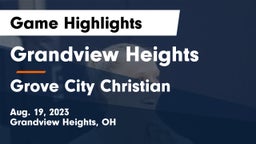 Grandview Heights  vs Grove City Christian  Game Highlights - Aug. 19, 2023