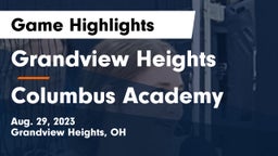 Grandview Heights  vs Columbus Academy  Game Highlights - Aug. 29, 2023