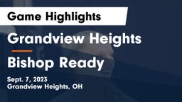 Grandview Heights  vs Bishop Ready  Game Highlights - Sept. 7, 2023