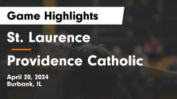 St. Laurence  vs Providence Catholic  Game Highlights - April 20, 2024