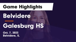 Belvidere  vs Galesburg HS Game Highlights - Oct. 7, 2023