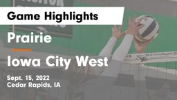 Prairie  vs Iowa City West Game Highlights - Sept. 15, 2022