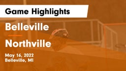 Belleville  vs Northville  Game Highlights - May 16, 2022