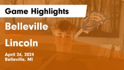 Belleville  vs Lincoln  Game Highlights - April 26, 2024