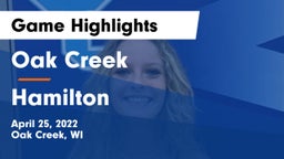 Oak Creek  vs Hamilton Game Highlights - April 25, 2022