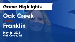 Oak Creek  vs Franklin  Game Highlights - May 16, 2022