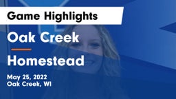 Oak Creek  vs Homestead Game Highlights - May 25, 2022