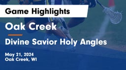 Oak Creek  vs Divine Savior Holy Angles Game Highlights - May 21, 2024
